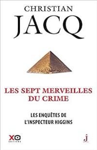 Christian Jacq - Les sept merveilles du crime