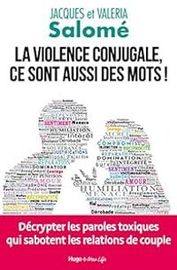 Jacques Salome - La violence conjugale, ce sont aussi des mots