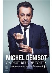 Michel Denisot - On peut rire de tout sauf en mangeant de la semoule