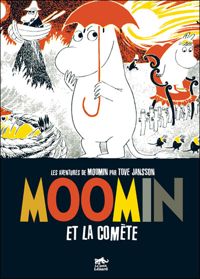 Couverture du livre Moomin et la Comète - Tove Jansson - Lars Jansson