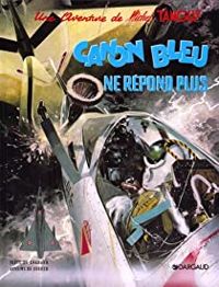 Couverture du livre Canon bleu ne répond plus - Jean Michel Charlier - Albert Uderzo