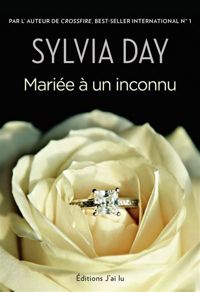 Couverture du livre Mariée à un inconnu - Sylvia Day