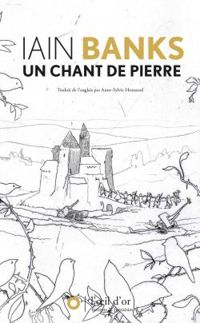 Iain M Banks - Un Chant de Pierre