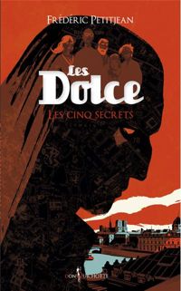 Frederic Petitjean - Les Dolce, Les Cinq Secrets 