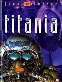 Couverture du livre Titania - Juan Gimenez