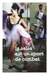 Tom Crosshill - La salsa est un sport de combat