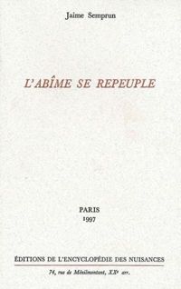 Jaime Semprun - L'abîme se repeuple