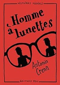 Couverture du livre Homme à lunettes - Antonin Crenn