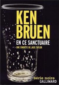 Ken Bruen - En ce sanctuaire: Une enquête de Jack Taylor