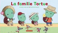 Couverture du livre La famille Tortue - Orianne Lallemand - Rosalinde Bonnet