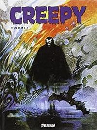 Jim Warren - Alex Toth - Wallace Wood - Frank Frazetta - Anthologie Creepy