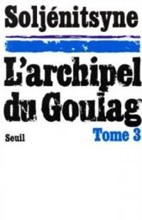 Couverture du livre L'archipel du Goulag - Alexandre Soljenitsyne