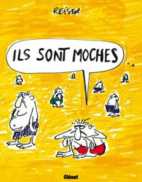 Reiser - Ils sont moches