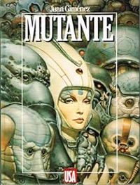 Couverture du livre Mutante - Juan Gimenez