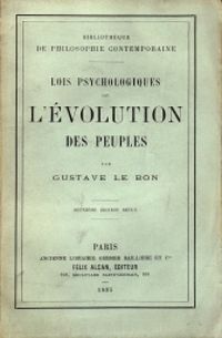 Gustave Le Bon - Lois psychologiques de l'évolution des peuples