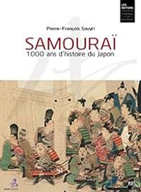 Couverture du livre Samouraï: 1000 ans d'histoire du Japon - Pierre Francois Souyri