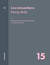 Couverture du livre Les retranchées - Fanny Britt