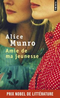 Alice Munro - Amie de ma jeunesse