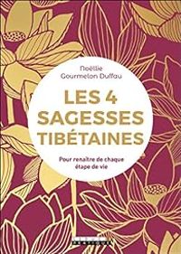 Couverture du livre Les 4 sagesses tibétaines - Nicolas Treve