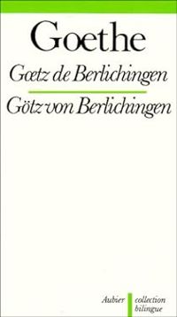 Couverture du livre Goetz de Berlichingen - Johann Wolfgang Von Goethe