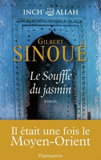 Couverture du livre Le Souffle du jasmin - Gilbert Sinoue