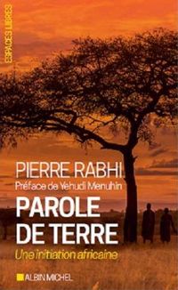 Couverture du livre Parole de terre : Une initiation africaine - Pierre Rabhi