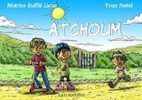 Couverture du livre Atchoum - Beatrice Ruffie Lacas - Yvan Postel