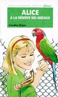 Couverture du livre Alice et la réserve des oiseaux - Caroline Quine