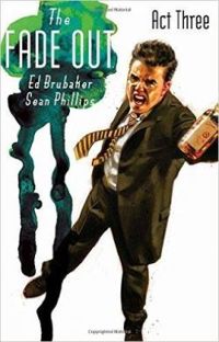 Ed Brubaker - Sean Phillips - The Fade Out