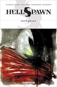 Couverture du livre Hellspawn - Intégrale - Todd Mcfarlane - Ben Templesmith - Steve Niles - Brian Michael Bendis - Ashley Wood