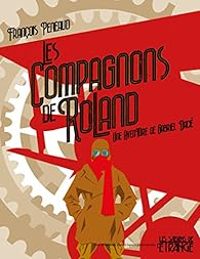 Francois Peneaud - Les compagnons de Roland 