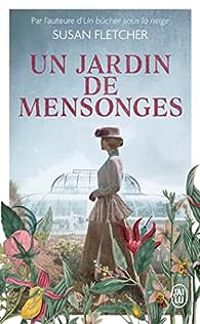 Susan Fletcher - Un jardin de mensonges