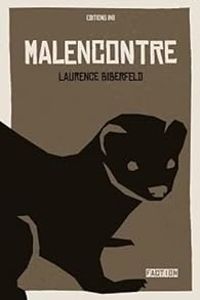 Laurence Biberfeld - Malencontre