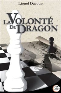 Lionel Davoust - La volonté du dragon