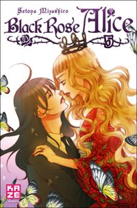 Couverture du livre Black Rose Alice T05 - Setona Mizushiro