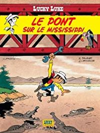 Léturgie Jean - Fauche - Morris(Illustrations) - Pont sur le Mississipi (Le)