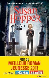 Couverture du livre Susan Hopper - tome 1 Le parfum perdu  - Anne Plichota - Cendrine Wolf