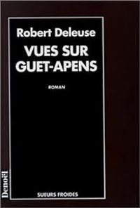 Robert Deleuse - Vues sur guet-apens