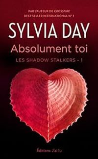 Couverture du livre Absolument toi - Sylvia Day