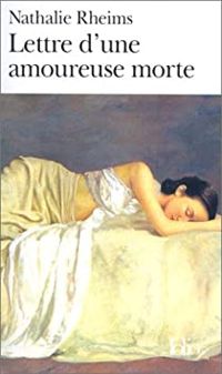 Couverture du livre Lettre d'une amoureuse morte - Nathalie Rheims