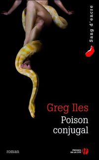 Couverture du livre Poison conjugal - Greg Iles