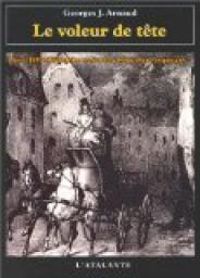 Georges Jean Arnaud - Le Voleur de tête