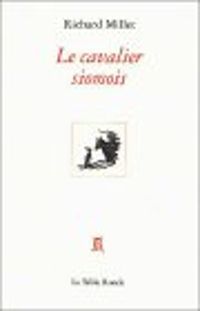 Couverture du livre Le Cavalier Siomois - Richard Millet