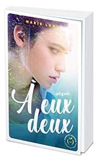 Couverture du livre A eux deux - Marie Luny