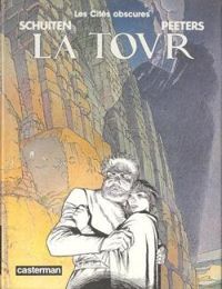 François Schuiten(Dessins) - Benoît Peeters(Scenario) - La Tour