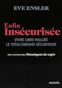 Couverture du livre Enfin insécurisée - Eve Ensler