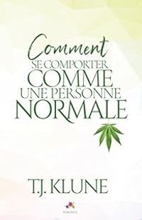 Couverture du livre Comment se comporter comme une personne normale - T J Klune