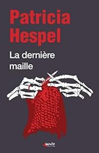 Couverture du livre La dernière maille - Patricia Hespel