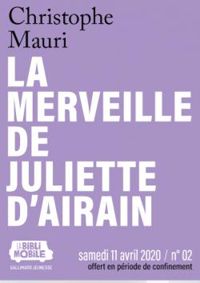 Christophe Mauri - La merveille de Juliette d'Airain