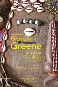 Couverture du livre La Saison des pluies - Graham Greene